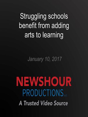 cover image of Struggling schools benefit from adding arts to learning